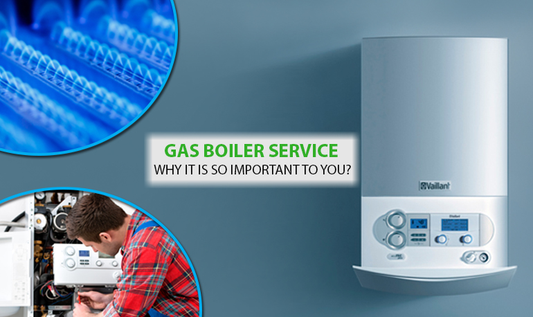 gas-boiler-service-why-it-is-so-important-to-you