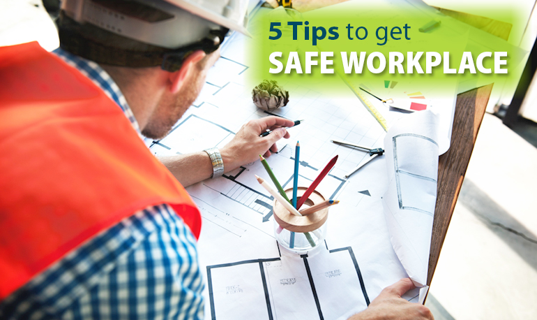 5 Tips To Get Safe Workplace By Preventing Accidents